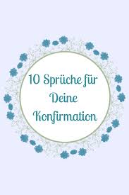 10 Ideen Fur Die Konfirmationskarte Spruche Konfirmationskarten Konfirmation Konfirmation Karten
