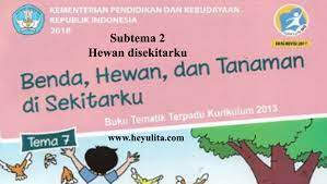 Tema 7 kelas 1 sd semester 2. Soal Tematik Kelas 1 Tema 7 Subtema 2 Heyulita