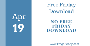 We find coupons from all over the web. Free Friday Download No Free Friday Download This Week Kroger Krazy