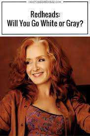 Redheads Will You Go White Or Gray The Answer And Why Bonnie Raitt Hair Turning White Red Hair