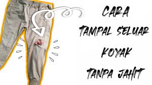 Di video ini saya akan memberikan satu cara tambal celana jeans yang sobek di lutut. Cara Tampal Seluar Koyak Tanpa Jahit Youtube