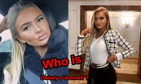 Who Is Daisey O Donnell Daisey O Donnell Life How Old Is Daisey O Donnell Where Is Daisey O Donnell From