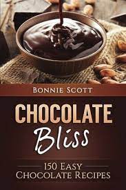 11 10 2016 Chocolate Bliss 150 Easy Chocolate Recipes Only 8 39 On Amazon Chocolate Recipes Easy Chocolate Recipe Book Chocolate Recipes