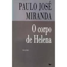 Check spelling or type a new query. O Corpo De Helena Paulo Jose Miranda Compra Livros Na Fnac Pt