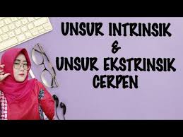 Unsur intrinsik tersebut meliputi tema, tokoh, alur, latar, sudut pandang, gaya bahasa, amanat. Unsur Intrinsik Dan Ekstrinsik Cerpen Youtube