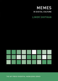 Insight learning is a type of learning and problem solving through sudden understanding rather than through trial and error. Memes In Digital Culture Mit Press Essential Knowledge Series Shifman Limor 9780262525435 Amazon Com Books