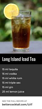 Long Island Iced Tea Cocktail Recipe Tea Cocktail Recipes Iced Tea Cocktails Long Island Iced Tea Cocktail