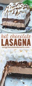 Hot Chocolate Lasagna Completely No Bake Recipe Fun Desserts Dessert Recipes Chocolate Lasagna
