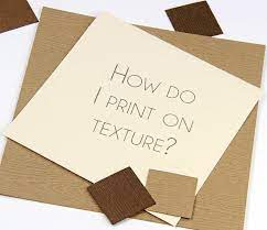 How To Print On Texture Embossed Card Stock Tips Tricks For Home Printing Paper Texture Cardstock Paper Paper