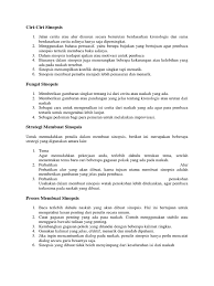 Sinopsis adalah bentuk pemendekan dari sebuah karya tulis, terutama novel. Ciri Ciri Sinopsis