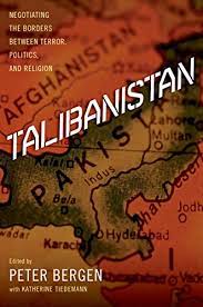 Check spelling or type a new query. Talibanistan Negotiating The Borders Between Terror Politics And Religion English Edition Ebook Bergen Peter Tiedemann Katherine Amazon De Kindle Shop