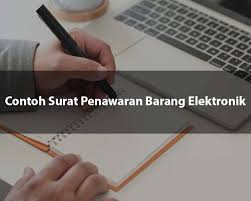 Karena surat penawaran kerjasama memiliki berikut ini admin berikan contoh surat penawaran kerjasama dalam bahasa inggris, check this out. 16 Contoh Surat Penawaran Barang Elektronik Terlengkap Contoh Surat