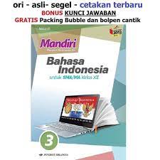 Jual soal smk mandiri b indonesia smk jl 2 kikd17 dari penerbit kunci jawaban buku mandiri bahasa indonesia kelas 10 sma sederet. Shba258 Buku Mandiri Bahasa Indonesia Sma Kelas 12 K13 Soal Jawaban Kurtilas Shopee Indonesia
