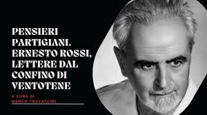 Pensieri partigiani. Ernesto Rossi, lettere dal confino di Ventotene  (1939-1943)