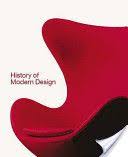 History Of Modern Design Graphics And Products Since The Industrial Revolution By David Raizman History Design Tech Design Design