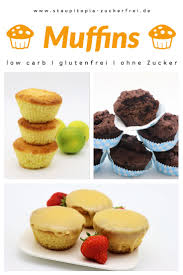 Low Carb Muffins Rezepte Staupitopia Zuckerfrei Low Carb Muffins Kuchen Ohne Zucker Und Mehl Low Carb Muffins Rezept