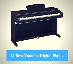 14 Best Yamaha Digital Piano Reviews 2019 Best Yamaha