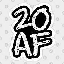 This is an opportunity to be creative and reflect on memories with loved ones. 20 Af 20th Birthday Ideas White 20th Birthday Gifts Sticker Teepublic