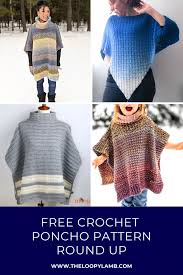 It'll be on and off your needles in no time, especially if you're using thick yarn and ready for your perfect poncho project? Free Crochet Poncho Pattern Round Up The Loopy Lamb