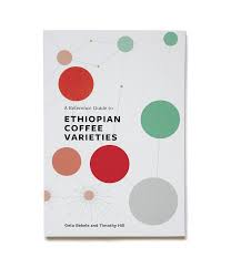 A Reference Guide To Ethiopian Coffee Varieties Counter Culture Coffee Ethiopian Coffee Counter Culture Coffee Coffee Varieties