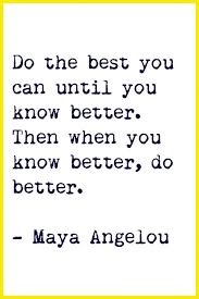 Do Your Best Quote From Maya Angelou With Images Words Inspirational Words Positive Quotes