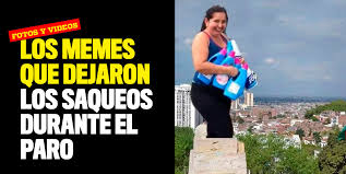 Check spelling or type a new query. Estos Son Los Memes Que Dejaron Los Saqueos Durante El Paro