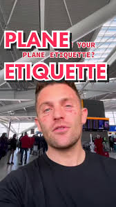 These are our golden rules for proper plane etiquette #travel #aviatio...