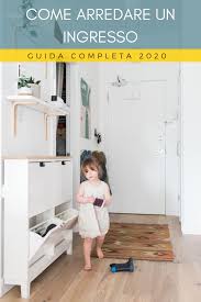 Tante Idee Per Arredare L Ingresso Arredamento Ingresso Casa Arredamento Ingresso Piccolo Arredamento Ingresso Grande
