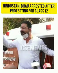 Hindustani bhau arrested for violating while police booked and arrested fhatak, they had also detained 31 others present for the protest and left. Lxlzzkrcelixlm