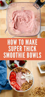 Because what's the point of making something so beautiful if no one's going to see it? How To Make Super Thick Smoothies Smoothie Bowl Recipe Healthy Smoothie Bowls Recipe Easy Bowl Recipes Easy