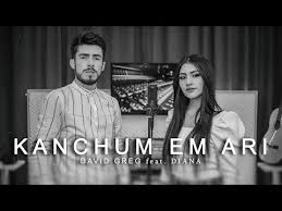 Kanchum Em Ari David Greg Feat Diana 2020 Official Video Youtube