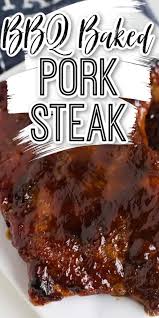 Baked Bbq Pork Steaks In The Oven In 2020 Pork Steak Pork Steak Recipe Steak Recipes