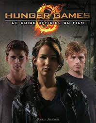 The hunger games for your entertainment. Hunger Games Le Guide Officiel Du Film Amazon De Egan Kate Rosson Christophe Fremdsprachige Bucher