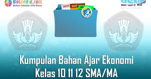 Bahan ajar sma kelas x semester ii. Lengkap Kumpulan Bahan Ajar Ekonomi Kelas 10 11 12 Sma Ma Tahun 2020 2021 Bospedia