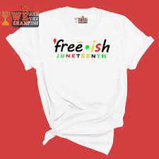 On june 18th, 1865, slaves in galveston, texas were told that they were emancipated and were free. Free Ish Juneteenth Pan African Flag Shirt We Champ Store