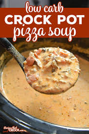 Low Carb Crock Pot Pizza Soup Crock Pot Pizza Low Carb Soup Recipes Low Carb Soup