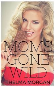 Moms gone wild: Bisexual Menage Romance