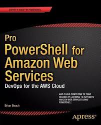 Amazon cloud computing the amazon elastic compute cloud, also known as amazon ec2, is an application of platform virtualization provided by the amazon as a feature from its suite of web services (aws). Pro Powershell For Amazon Web Services Ebook Pdf Von Brian Beach Portofrei Bei Bucher De