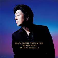 MASATOSHI NAKAMURA - [WASURENAI]-MASATOSHI NAKAMURA 40TH  ANNIVERSARY-(regular) - Amazon.com Music