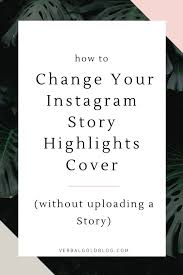 We did not find results for: How To Change Your Instagram Story Highlights Cover Without Uploading A Story