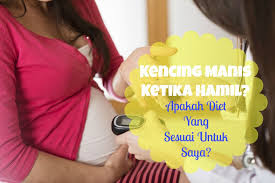 Belum tentu infeksi saluran kemih! Kencing Manis Ketika Hamil Apakah Diet Yang Sesuai Untuk Anda Mamaqaireen
