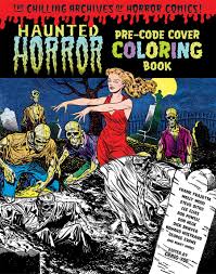 You can introduce the child to different animals in coloring pages on our website. Haunted Horror Pre Code Cover Coloring Book Idw Publishing