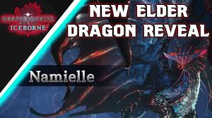 An elder dragon said to be able to command water and use it as a shield. Mhw Iceborne New Elder Dragon Namielle Reveal New Trailer Old Everwyrm Youtube