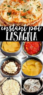 Instant Pot Lasagna In 2020 Instant Pot Dinner Recipes Instant Pot Lasagna Recipe Best Instant Pot Recipe