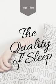 Why The Quality Of Sleep Is Important Mom Of Two Little Girls In 2020 Parenting Mom Parenting Fail Anxious Children