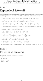 Somme algebriche di polinomi la somma algebrica di pi polinomi un polinomio i cui termini si ottengono togliendo le parentesi ed il segno che precede ciascuna di esse, e scrivendo i monomi che. Espressioni Letterali Pdf Free Download