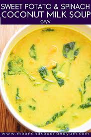 Sweet Potato Soup With Spinach Coconut Milk Vegan Recipe Sweet Potato Spinach Coconut Milk Soup Vegetarian Soup