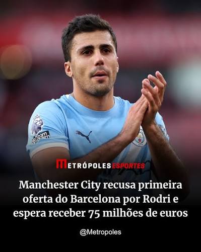 O Manchester City recusou a primeira oferta do Barcelona por Rodri. Os Cul&eacute;s ofereceram cerca de 45 milh&otilde;es de euros (R$ 265,9 milh&otilde;es). No entanto, os Citizens esperam receber por volta de