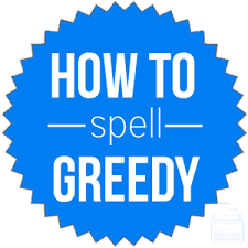 How Do You Spell Greedy English Spelling Dictionary Writing Explained