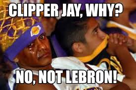 Find the newest clippers vs lakers meme. Meme Creator Funny Clipper Jay Why No Not Lebron Meme Generator At Memecreator Org